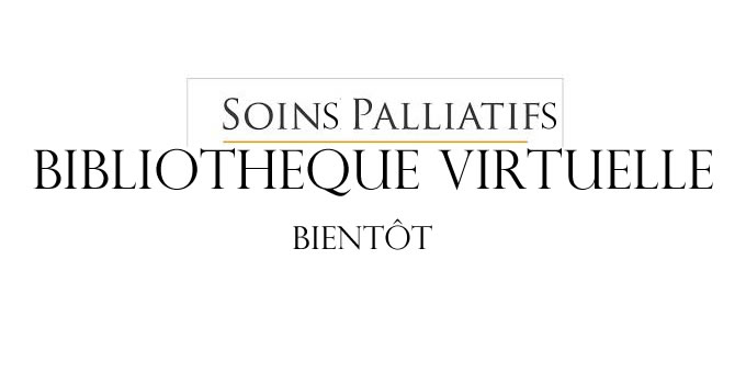 Bibliothèque virtuelle spécialisée en soins palliatifs