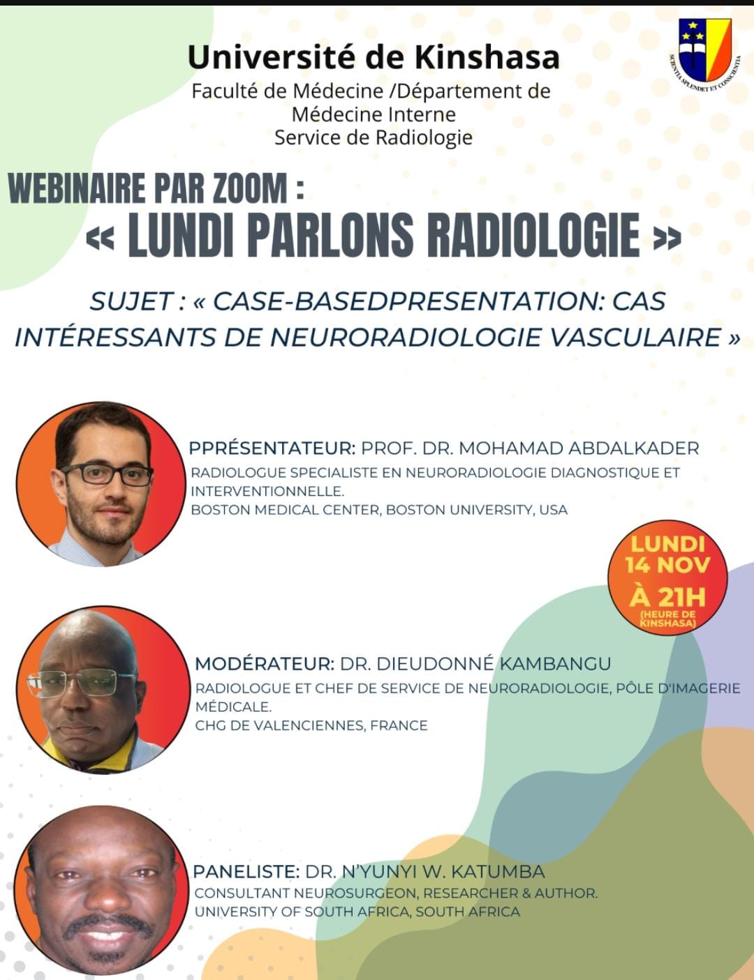 LUNDI Parlons Radiologie, Sujet : « Case-based Présentation: Cas Intéressants de Neuroradiologie Vasculaire ».  